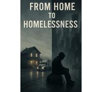 From Home To Homelessness