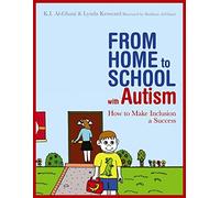 From Home to School with Autism: How to Make Inclusion a Success