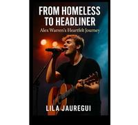 FROM HOMELESS TO HEADLINER: Alex Warren’s Heartfelt Journey