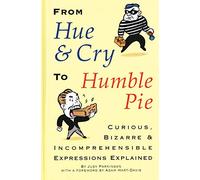 From Hue and Cry to Humble Pie