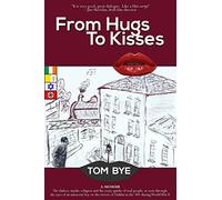 From Hugs To Kisses