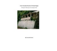 From Humble Roots to Printed Pages: Mining for Meaning in the Virginia Hills