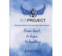 From Hurt to Hope to Healing: A Journal