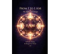 From I to I AM: The Alpha and Omega