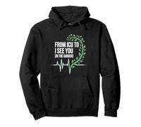 From ICU To I See You In The Garden Funny Retired ICU Nurse Pullover Hoodie