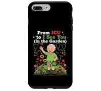 From ICU To I See You In The Garden Funny Retired ICU Nurses Case for iPhone 7 Plus/8 Plus