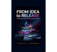 From Idea to Release: The Complete Producer's Workflow Using Modern DAWs