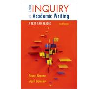 From Inquiry to Academic Writing: A Text and Reader