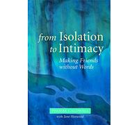 From Isolation to Intimacy