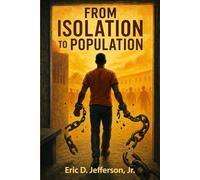 From Isolation to Population