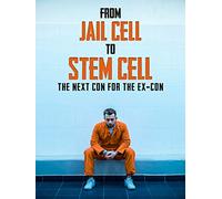 From Jail Cell to Stem Cell