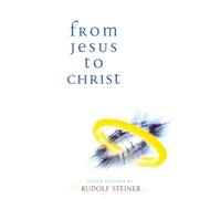 From Jesus to Christ: (Cw 131)