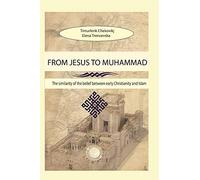 From Jesus to Muhammad: Similarities between Early Christianity and Islam