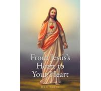 From Jesus's Heart to Your Heart