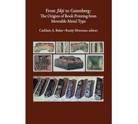 From Jikji to Gutenberg: The Origins of Book Printing from Moveable Metal Type