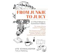 From Junkie to Juicy: A 5-Week Rehab for Commitment Addicts