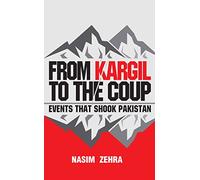 From Kargil to the Coup: Events that Shook Pakistan