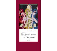 From Kirchner's Morphine to a Passion for Giacometti: Encounters with two dear friends of Alberto Giacometti