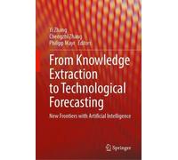 From Knowledge Extraction to Technological Forecasting: New Frontiers with Artificial Intelligence