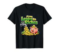from Leaks to Riches Plumber Pipe Pun Graphic T-Shirt