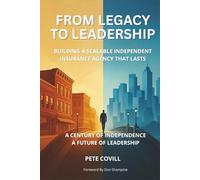 From Legacy to Leadership: Building a Scalable Independent Insurance Agency That Lasts