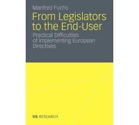 From Legislators to the End-User by Manfred Fuchs - 9783531177878