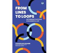 From Lines To Loops: Rethinking Success in Business & Life