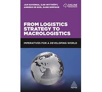 From Logistics Strategy to Macrologistics: Imperatives for a Developing World