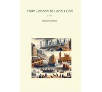 From London to Land's End (Classic Books)