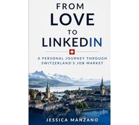 From Love to LinkedIn: A Personal Journey Through Switzerland's Job Market