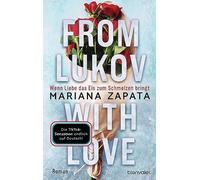 From Lukov with Love - Wenn Liebe das Eis zum Schmelzen bringt: Roman - TikTok made me buy it: Die mitreißende Liebesgeschichte von der Königin der Slow-Burn-Romance!