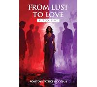 From Lust to Love