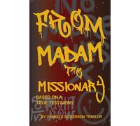 From Madam to Missionary: Based On A True Testimony (THE REDEMPTION SERIES)