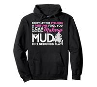 From Makeup To Mud Muddin Girl - Quad Biker ATV 4 Wheeler Pullover Hoodie