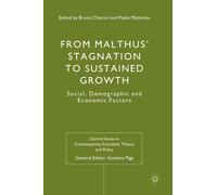 From Malthus' Stagnation to Sustained Growth : Social, Demographic and Economic Factors