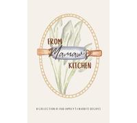 From Mamaw's Kitchen: A Collection of Our Family’s Favorite Recipes