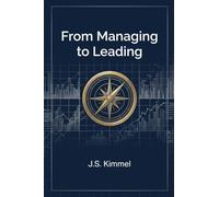 From Managing to Leading