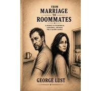 FROM MARRIAGE TO ROOMMATES