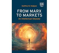 From Marx to Markets: An Intellectual Odyssey