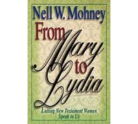 From Mary to Lydia: Letting New Testament Women Speak to Us