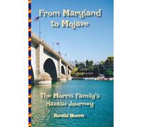 From Maryland to Mojave: The Morris Family's Havasu Journey
