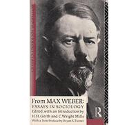 From Max Weber: Essays in Sociology (Routledge Classics in Sociology)