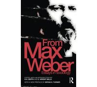 From Max Weber: Essays in Sociology (Routledge Classics in Sociology) by H. H. Gerth (2009) Paperback