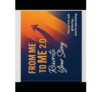 From Me to ME 2.0: Rewrite your story