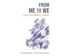 From Me to We: A Guide for Community Stewards