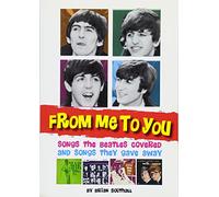 From Me to You: Songs the Beatles Covered and Songs They Gave Away