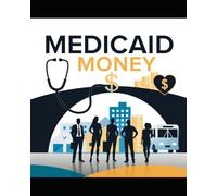 From Medicaid to Microenterprise: A Guide to Launching a Business with Public-Health-Linked Supports.”: A Step-by-Step Guide to Starting and Growing a Health-Impact Business with Medicaid Funding