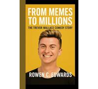 FROM MEMES TO MILLIONS: The Trevor Wallace Comedy Story