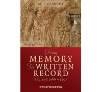 From Memory to Written Record : England 1066 - 1307