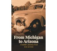 From Michigan to Arizona: A Family’s Journey West
